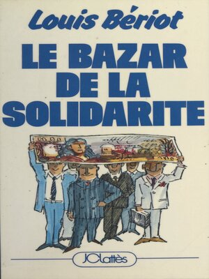 cover image of Le bazar de la solidarité